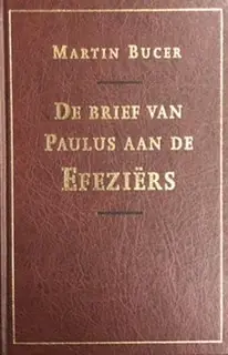 De brief van Paulus aan de Efeziers - M. Bucer Merkproduct