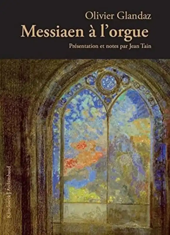 Premium Messiaen à l'orgue - Olivier Glandaz