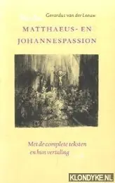 Bachs Matthaeus- en Johannespassion - G. van der Leeuw Lage Kosten