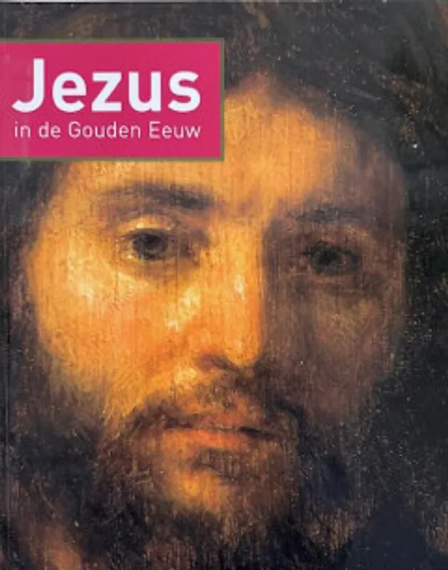 Jezus in de Gouden Eeuw - Albert Blankert Shop Nu