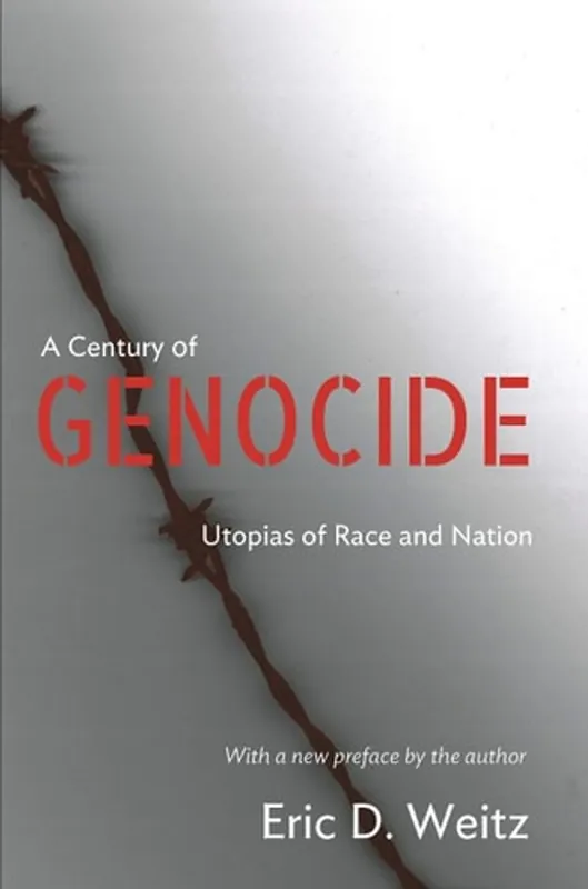 A Century of Genocide: Utopias of Race and Nation - Updated Edition - Eric D. Weitz Tijdelijk Beschikbaar