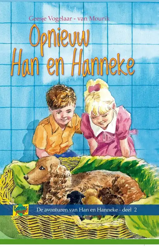 Opnieuw Han en Hanneke - Geesje Vogelaar-van Mourik Favoriet