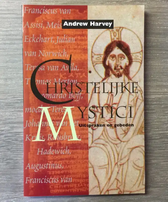 Christelijke mystici - Andrew Harvey Uitverkoop