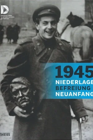 1945 - Niederlage. Befreiung. Neuanfang - Theiss, Konrad Koop Vandaag