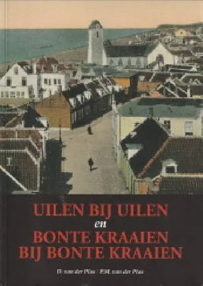 Uilen bij uilen en bonte kraaien bij bonte kraaien - P.M. van der Plas; D. van der Plas Shop Nu