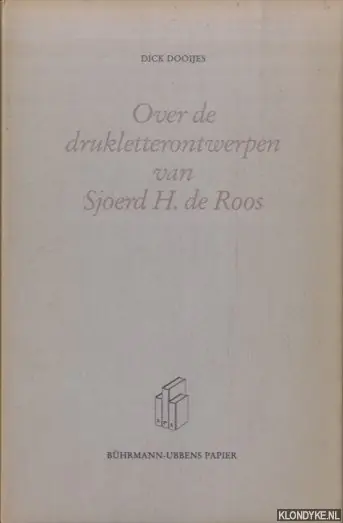 Snelle Levering Over de drukletterontwerpen van Sjoerd H. de Roos - Dooyes