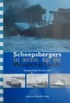 Shop Nu Scheepsbergers in actie op de Westerschelde - Martin en Ellen de Vriend,