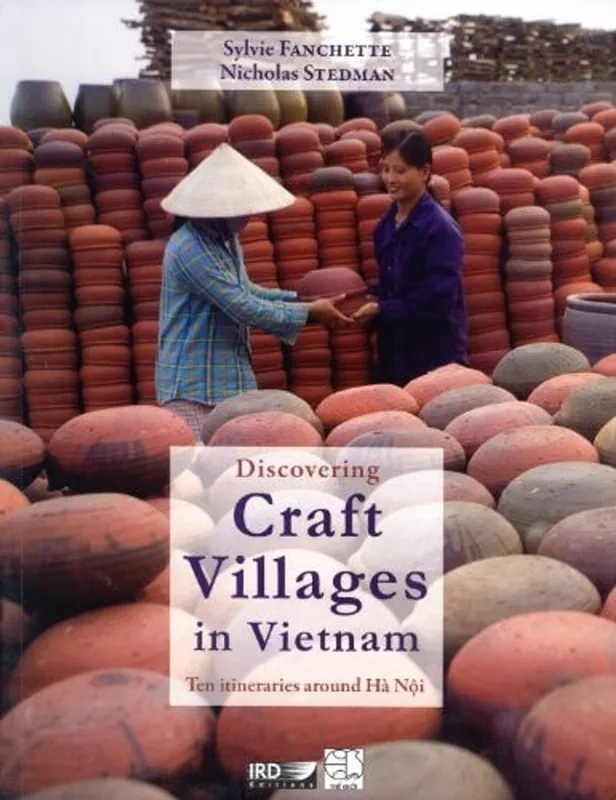 Lage Prijs DISCOVERING CRAFT VILLAGES IN VIETNAM - FANCHETTE S STEDMAN