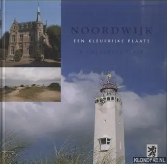 Shop Nu Noordwijk, een kleurrijke plaats - Baalbergen, Martha & John Asselbergs