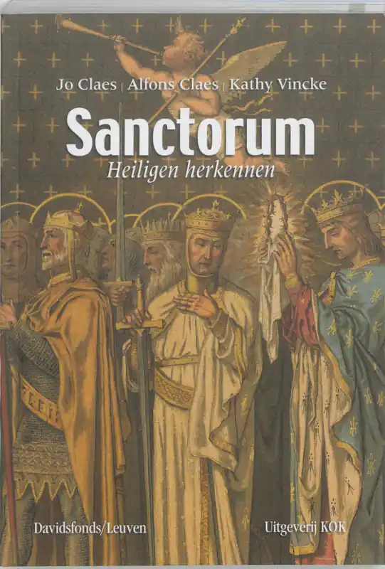 Superprijs Sanctorum. Alle heiligen herkennen - Jo Claes; A. Claes; K. Vincke
