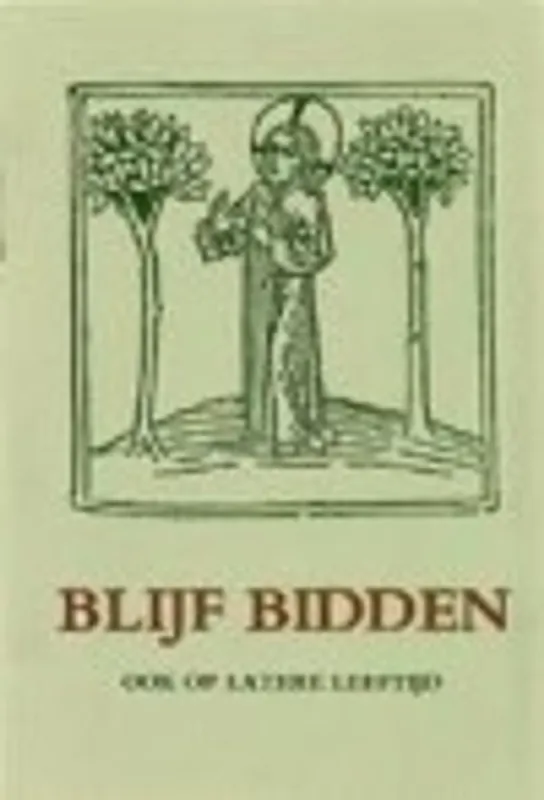 Blijf bidden - Hans Bijmans e.a. Betaalbaar