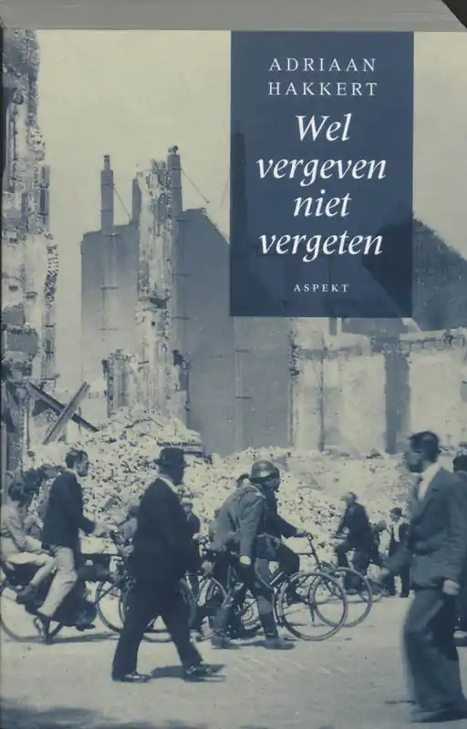 Koop Online Wel vergeven, niet vergeten - A. Hakkert