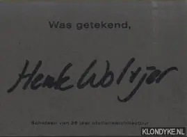 Was getekend, Henk Woltjer - R. Stringa; H. Woltjer Aanbieding