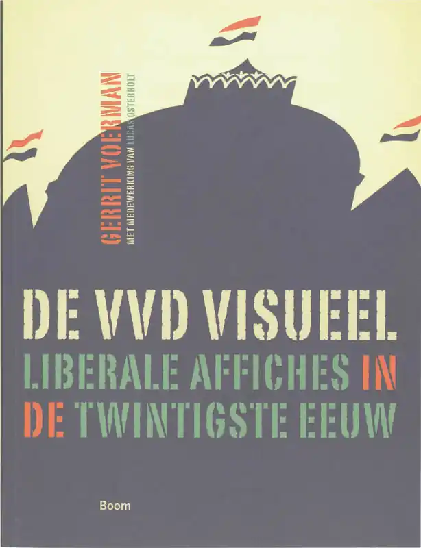 De VVD visueel - G. Voerman Hoge Kwaliteit