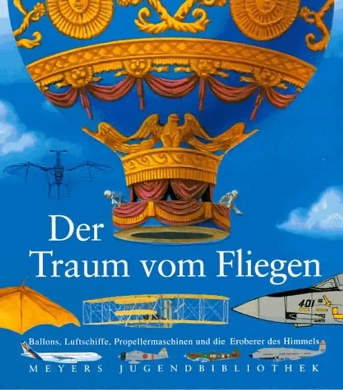 Meyers Jugendbibliothek 09. Der Traum vom Fliegen Flitsaanbieding