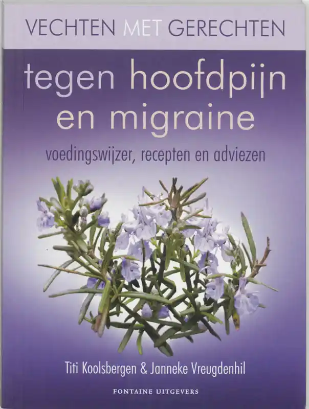 Actieprijs Vechten met gerechten tegen hoofdpijn en migraine - T. Koolsbergen; J. Vreugdenhil