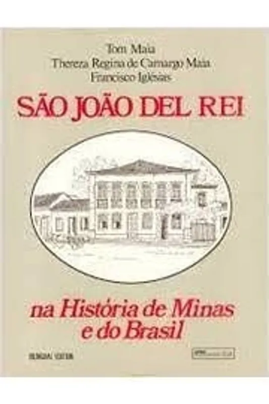 São João del Rei na história de Minas e do Brasil (Portuguese Edition) - Tom Maia Direct Verzonden