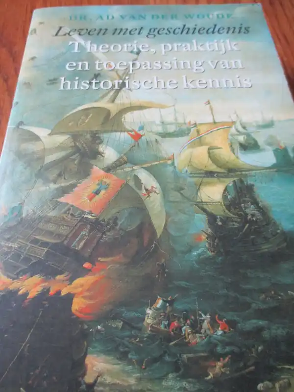 Leven met geschiedenis - Ad van der Woude Shop Nu