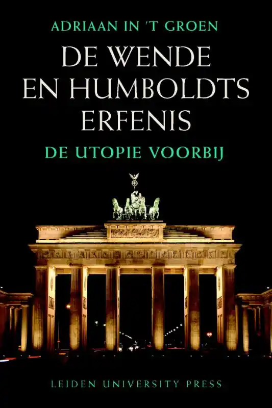 Premium De Wende en Humboldts erfenis - Adriaan in 't Groen