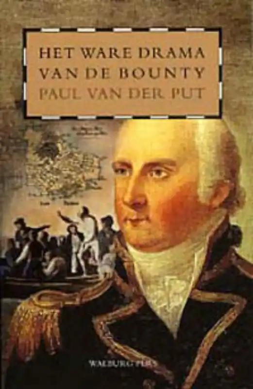 Betrouwbaar Het ware drama van de Bounty - Paul van der Put