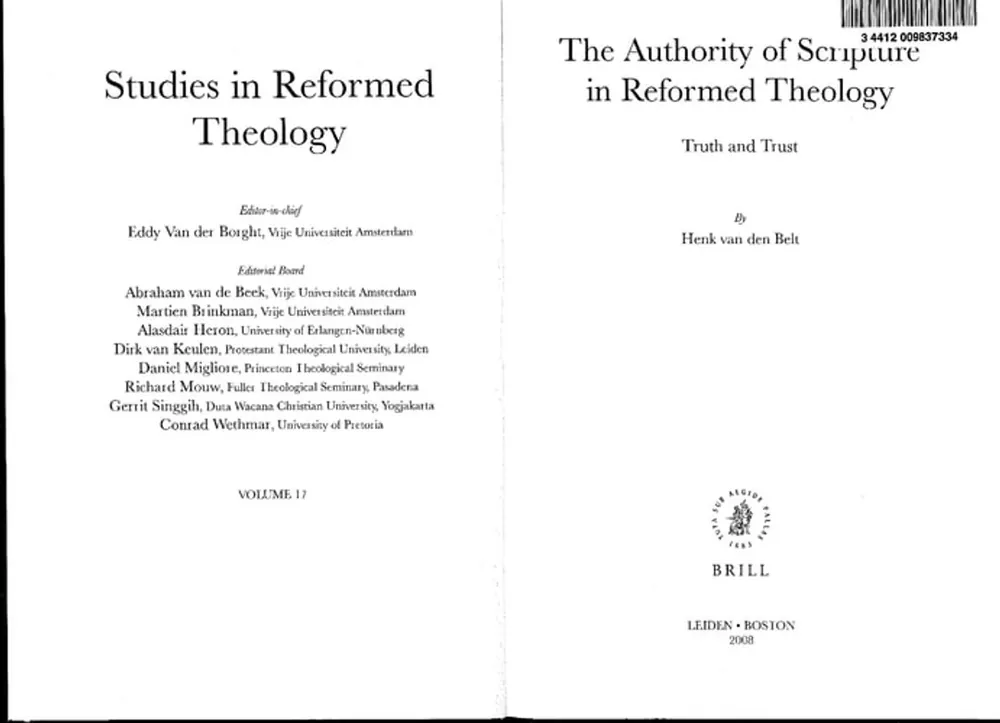Hoge Kwaliteit The Authority of Scripture in Reformed Theology: Truth and Trust (Studies in Reformed Theology) (Studies in Reformed Theology, 17) - Henk Van Den Belt