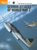 Luftwaffe Jet Aces of World War 2 / Osprey Aircraft of the Aces 17 - Morgan, Hugh Finale Uitverkoop