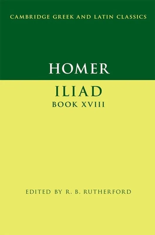 Beperkte Voorraad Homer: Iliad Book XVIII: Volume 0, Part 0. - Homer and RUTHERFORD, R. B.,