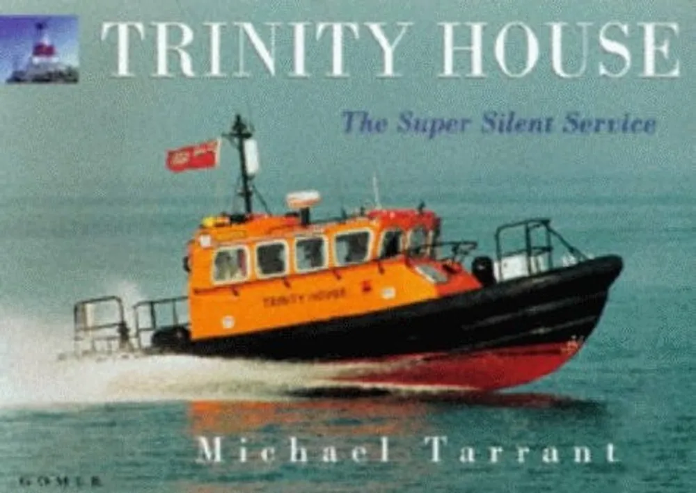 Beperkte Voorraad Trinity House : The Super Silent Service - Michael Tarrant