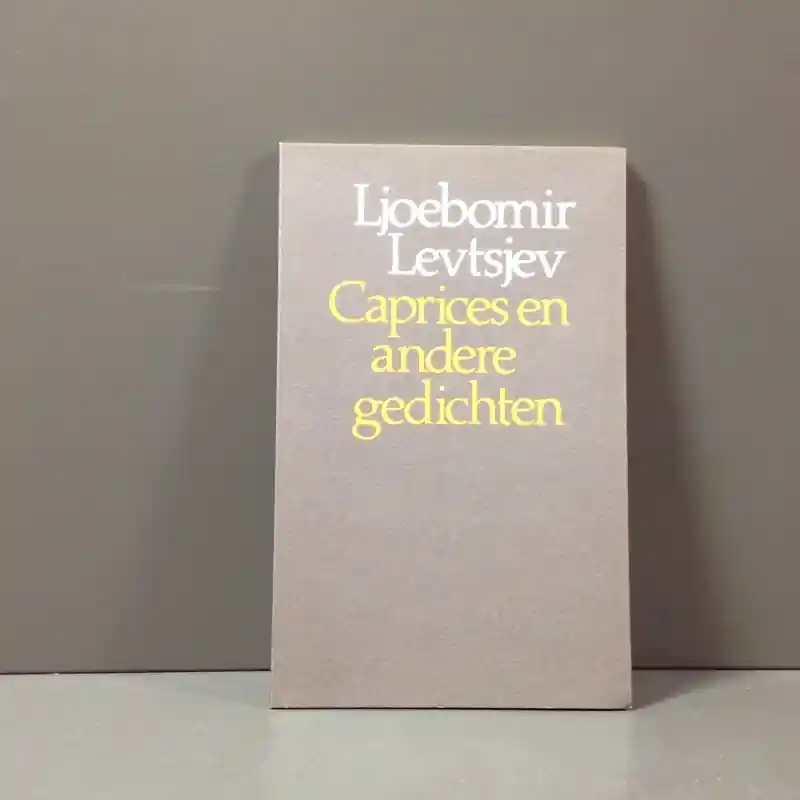 Caprices en andere gedichten - Ljoebomir Levtsjev Exclusieve Aanbieding