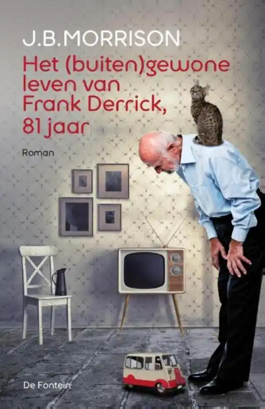 Superprijs Het (buiten)gewone leven van Frank Derrick, 81 jaar - J.B. Morrison