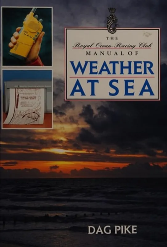 Flitsaanbieding The RORC Manual of Weather at Sea (RORC Manuals) - Dag Pike