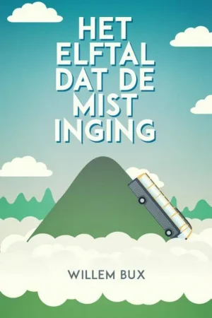 Het elftal dat de mist inging / Druk 1 Beste Prijs