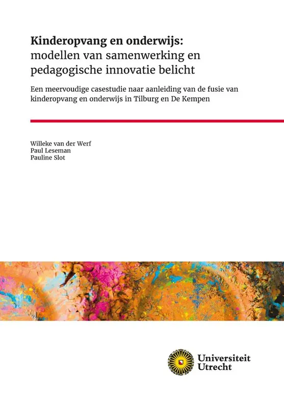 Hete Deal Kinderopvang en onderwijs: modellen van samenwerking en pedagogische innovatie belicht / Druk 1