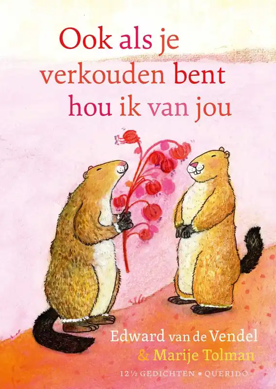 Ook als je verkouden bent hou ik van jou / Druk 1 Uitverkoop