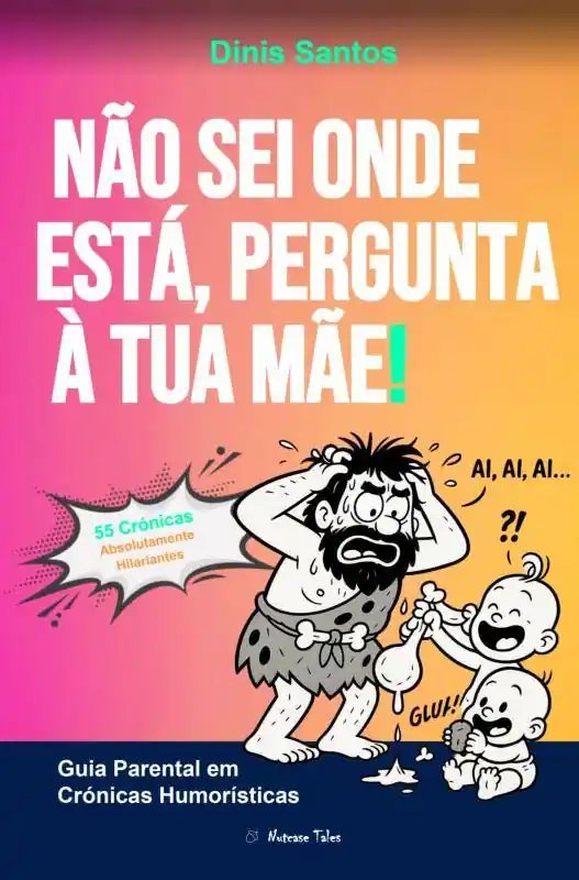 Veilige Betaling NÃO SEI ONDE ESTÁ, PERGUNTA À TUA MÃE! / 1 Edition