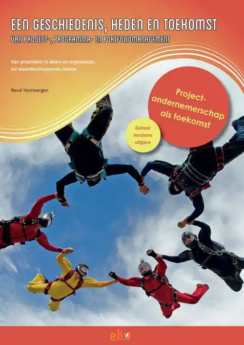 Een geschiedenis, heden en toekomst van project-, programma- en portfoliomanagement / Druk 3 Veilige Betaling