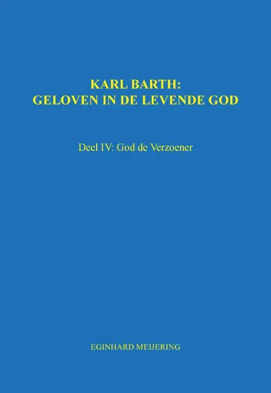 Merkproduct Karl Barth: Geloven in de levende god 4 / Druk 1