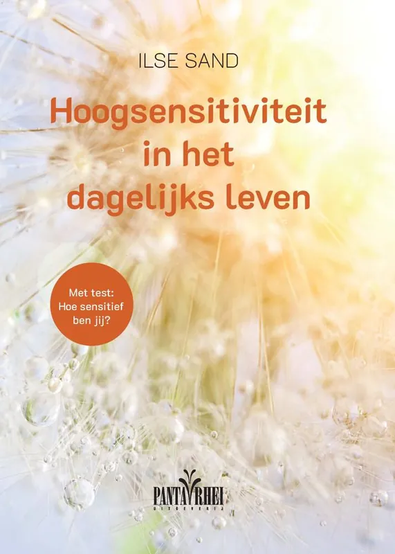 Hoogsensitiviteit in het dagelijks leven / Druk 1 Betrouwbaar