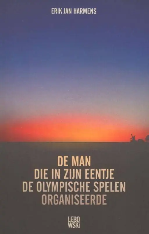 Gratis Verzending De man die in zijn eentje de Olympische Spelen organiseerde / Druk 1