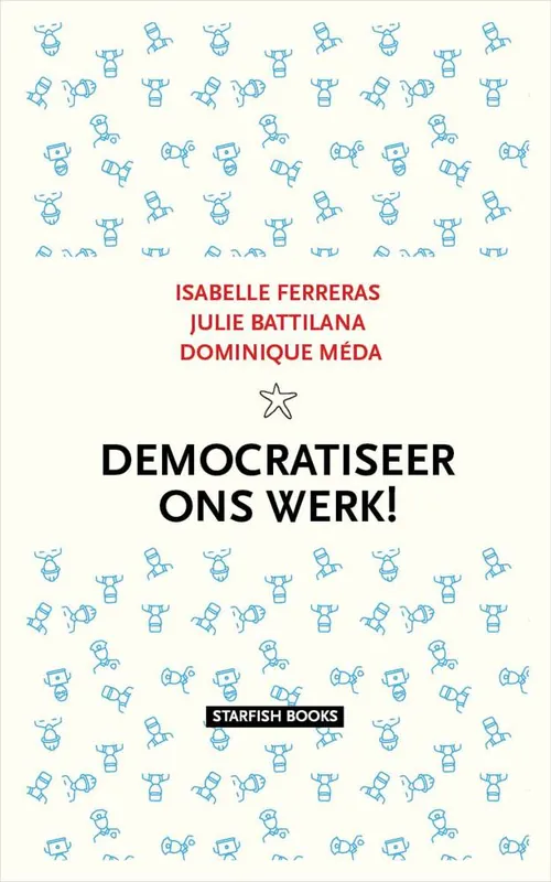 Favoriet Democratiseer ons werk! / Druk 1