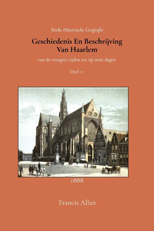 Geschiedenis en beschrijving van Haarlem 4 / Druk 1 Speciale Aanbieding