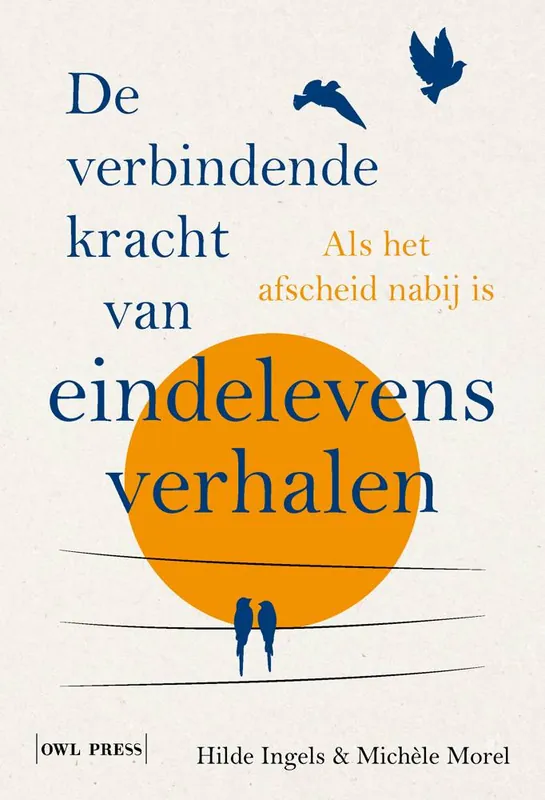 De verbindende kracht van eindelevensverhalen / Druk 1 Populair