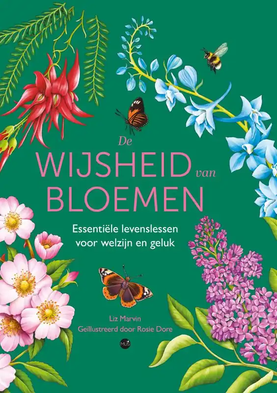 De wijsheid van bloemen / Druk 1 Direct Verzonden
