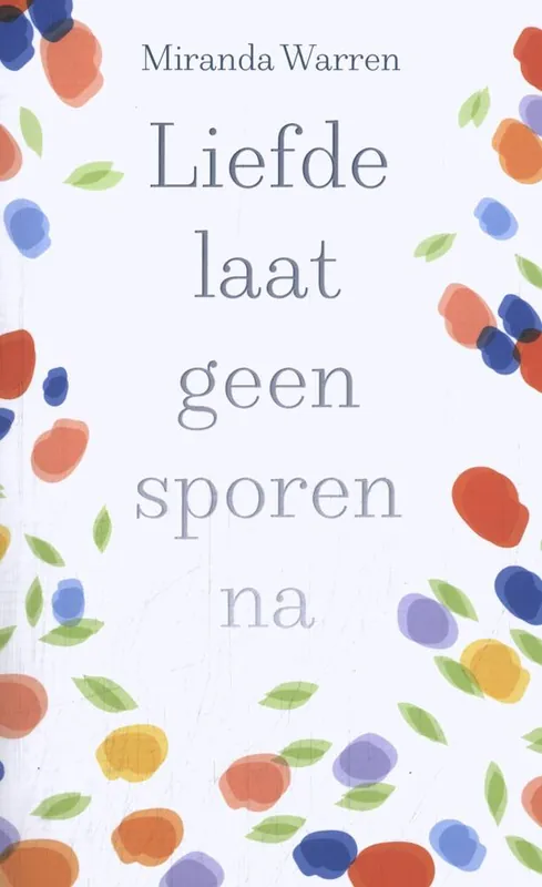 Beste Prijs Liefde laat geen sporen na / Druk 1