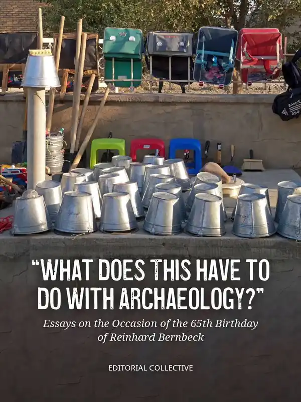 Finale Uitverkoop "What Does This Have to Do with Archaeology?" / 1st Edition