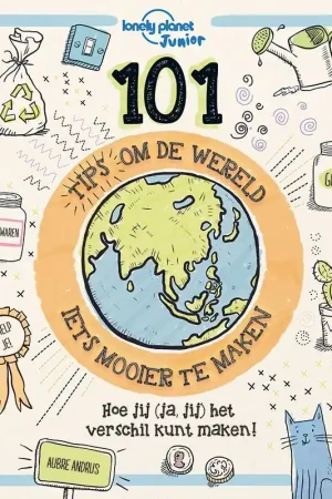 101 Tips om de Wereld (iets) mooier te maken / Druk 1 Gecertificeerd