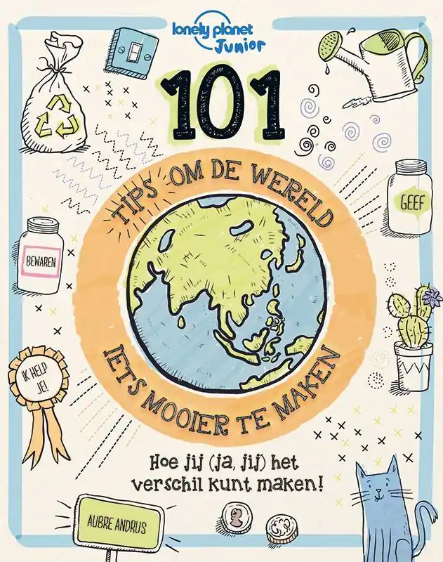101 Tips om de Wereld (iets) mooier te maken / Druk 1 Gecertificeerd
