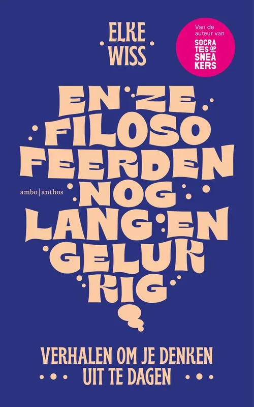 Aanbieding En ze filosofeerden nog lang en gelukkig / Druk 1
