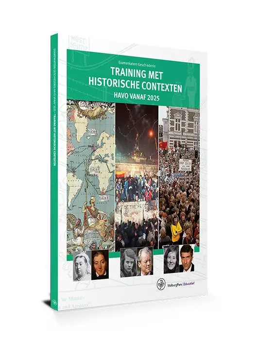 Training met historische contexten havo vanaf 2025 Examenkatern geschiedenis / Druk 1 Veilige Betaling