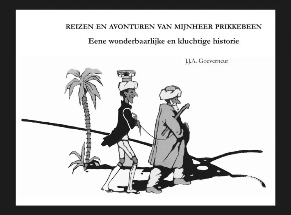 Reizen en avonturen van Mijnheer Prikkebeen / Druk 1 Bestseller